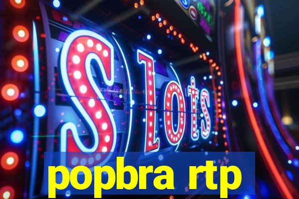 popbra rtp